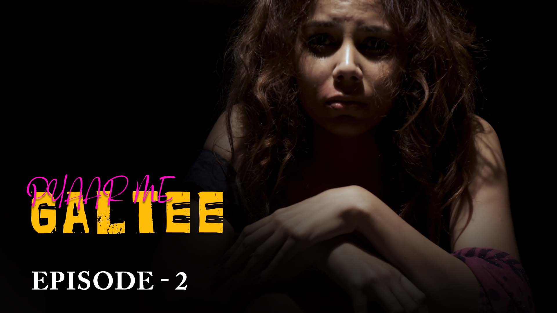 Pyaar Me Galtee Episode 02